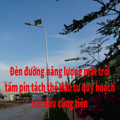 Đèn đường dùng năng lượng của mặt trời tấm pin tách thể đầu tư quy hoạch nơi đâu cũng tiện