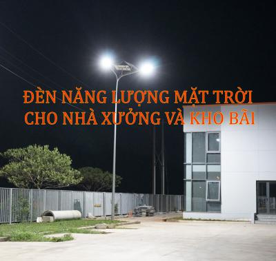 Đèn năng lượng mặt trời cho nhà xưởng và kho bãi