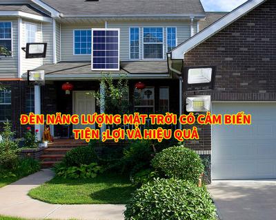 Đèn NLMT Có Cảm Biến Tiện Lợi Và Hiệu Quả