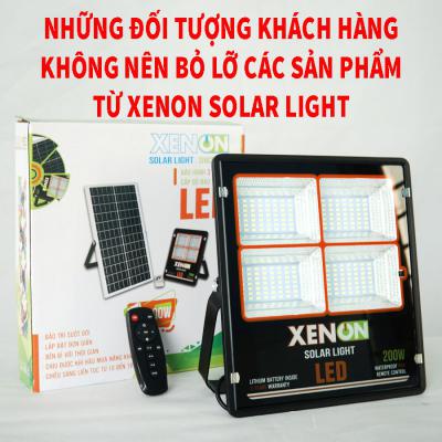 Những đối tượng khách hàng không nên bỏ lỡ các sản phẩm từ XENON solar light