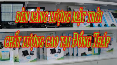 Tìm kiếm địa chỉ bán đèn năng lượng mặt trời chất lượng cao tại Đồng Tháp